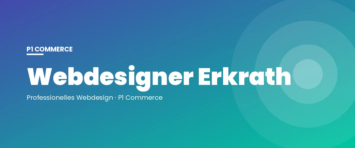 Webdesigner Erkrath – P1 Commerce Webagentur